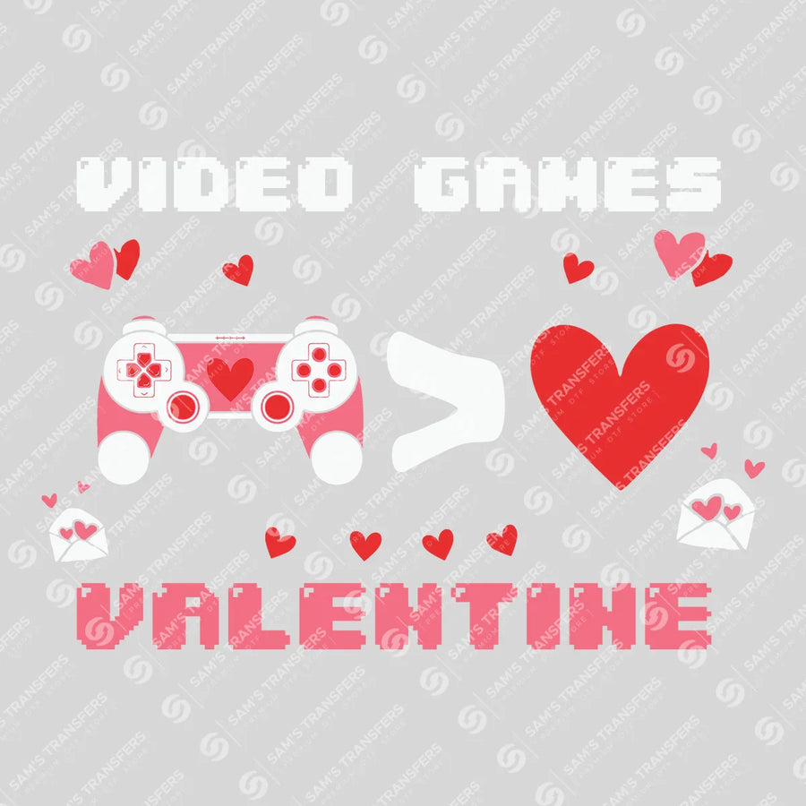 Video Games Over Valentine Ready-to-Press DTF Transfer | SAT02740