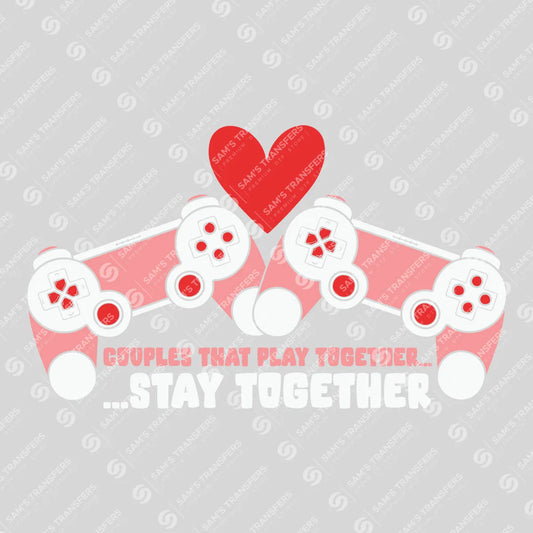 Apparel featuring a Couples That Play Together Stay Together-themed DTF transfer.