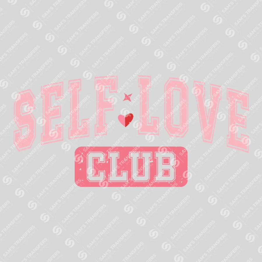 Self Love Club Ready-to-Press DTF Transfer | SAT02761
