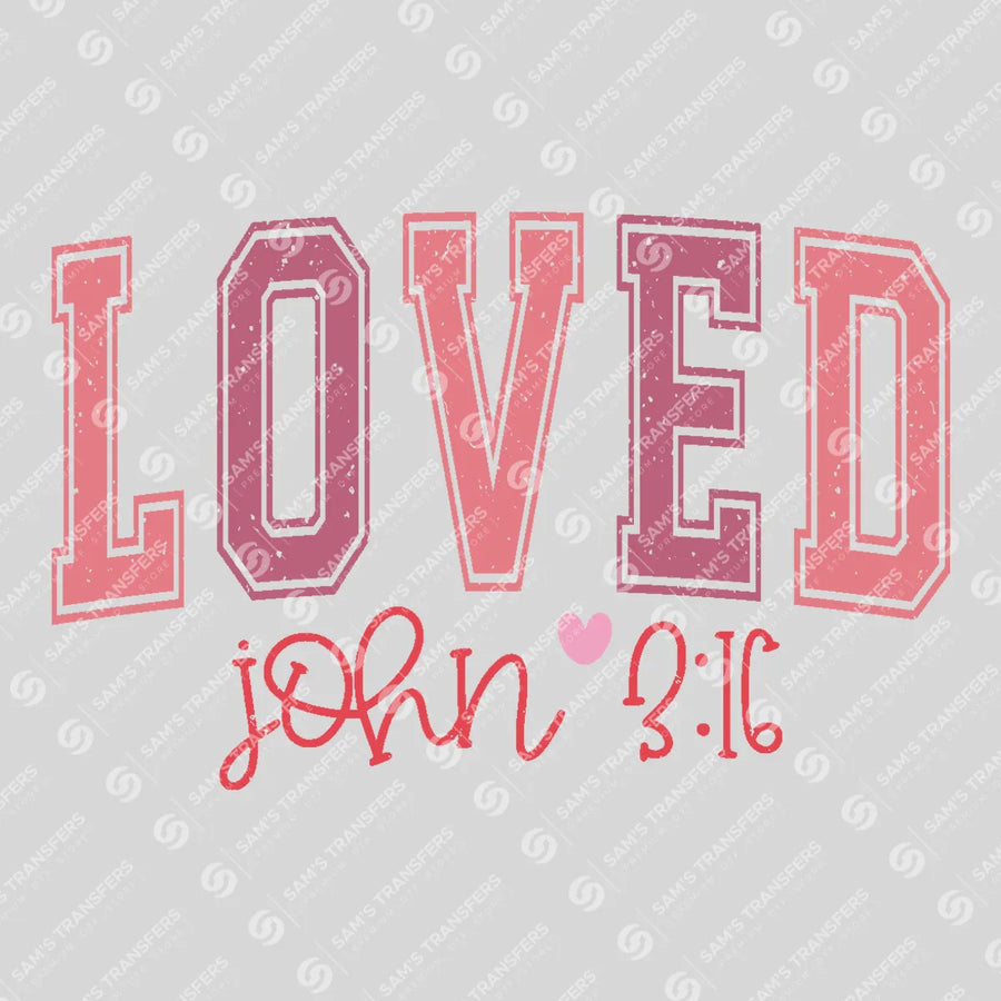 Loved John 3:16 Ready-to-Press DTF Transfer | SAT02774