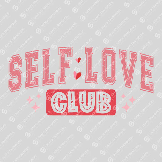 Apparel featuring a Self Love Club-themed DTF transfer.