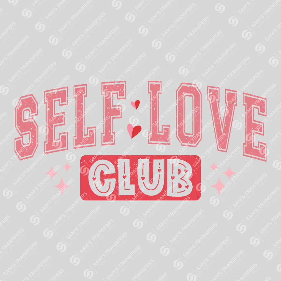 Self Love Club Ready-to-Press DTF Transfer | SAT02796