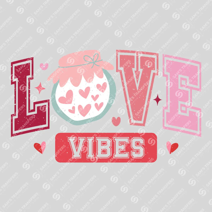Love Vibes Ready-to-Press DTF Transfer | SAT02816