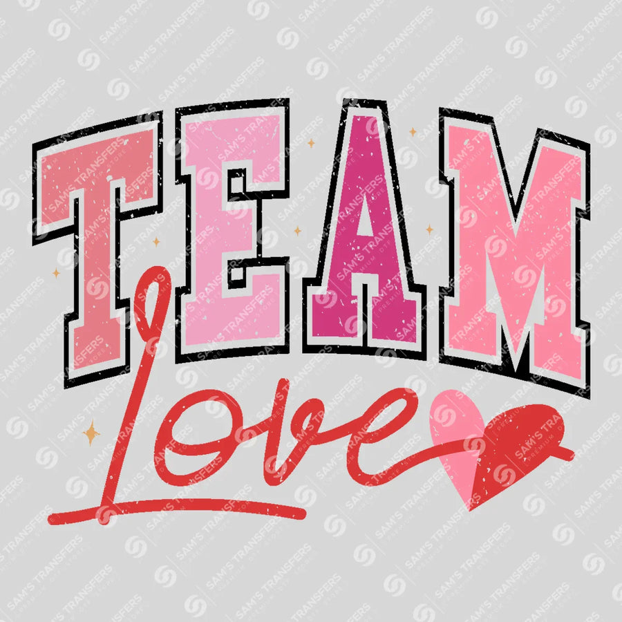 Team Love Ready-to-Press DTF Transfer | SAT02826