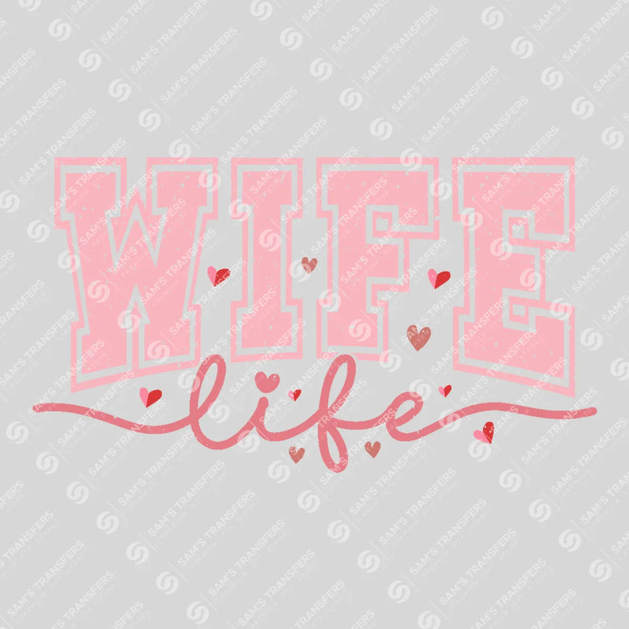 Wife Life Ready-to-Press DTF Transfer | SAT02836