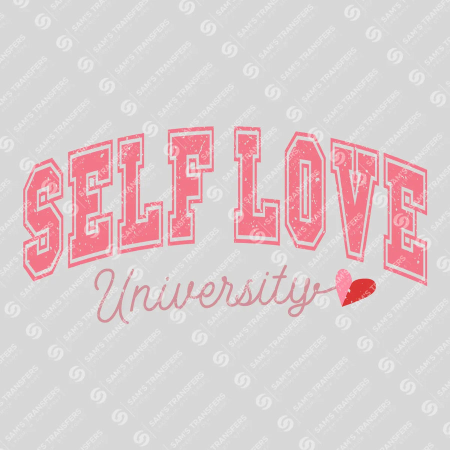 Self Love University Ready-to-Press DTF Transfer | SAT02843