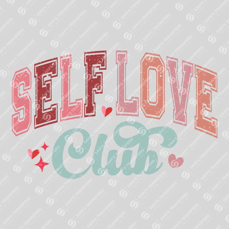 Self Love Club Ready-to-Press DTF Transfer | SAT02850