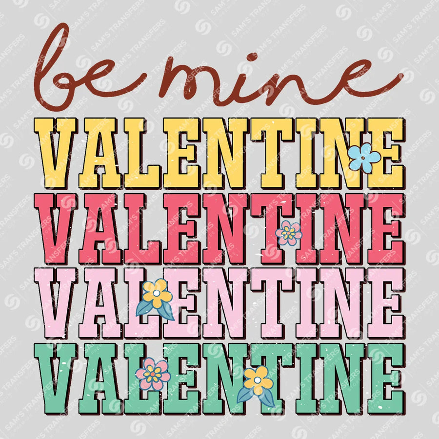 Be Mine Valentine Ready-to-Press DTF Transfer | SAT02883