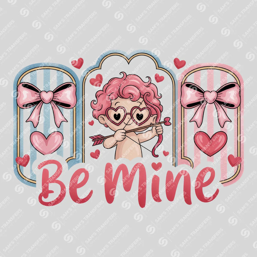 Be Mine Ready-to-Press DTF Transfer | SAT02884