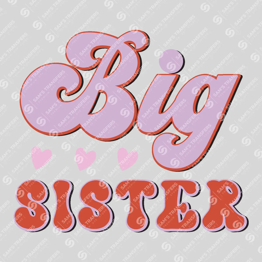 Big Sister Ready-to-Press DTF Transfer | SAT02888