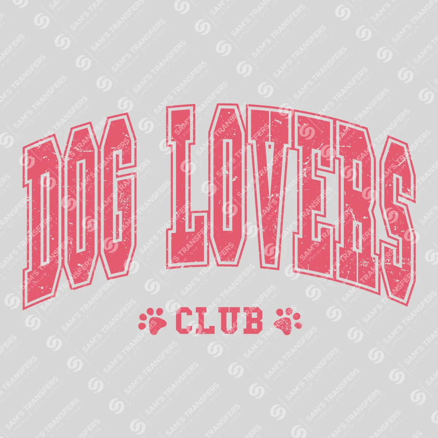 Dog Lovers Club Ready-to-Press DTF Transfer | SAT02900