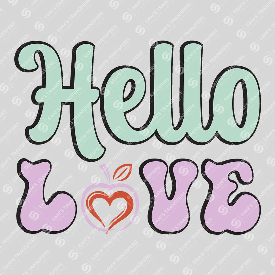 Hello Love Ready-to-Press DTF Transfer | SAT02908