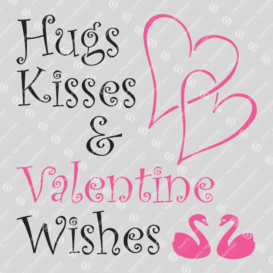 Hugs Kisses And Valentine Wishes Ready-to-Press DTF Transfer | SAT02913