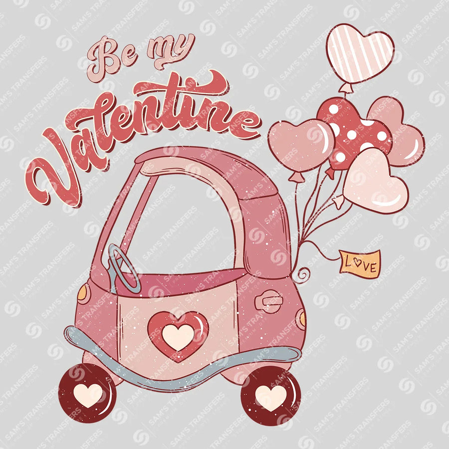 Be My Valentine Ready-to-Press DTF Transfer | SAT02925