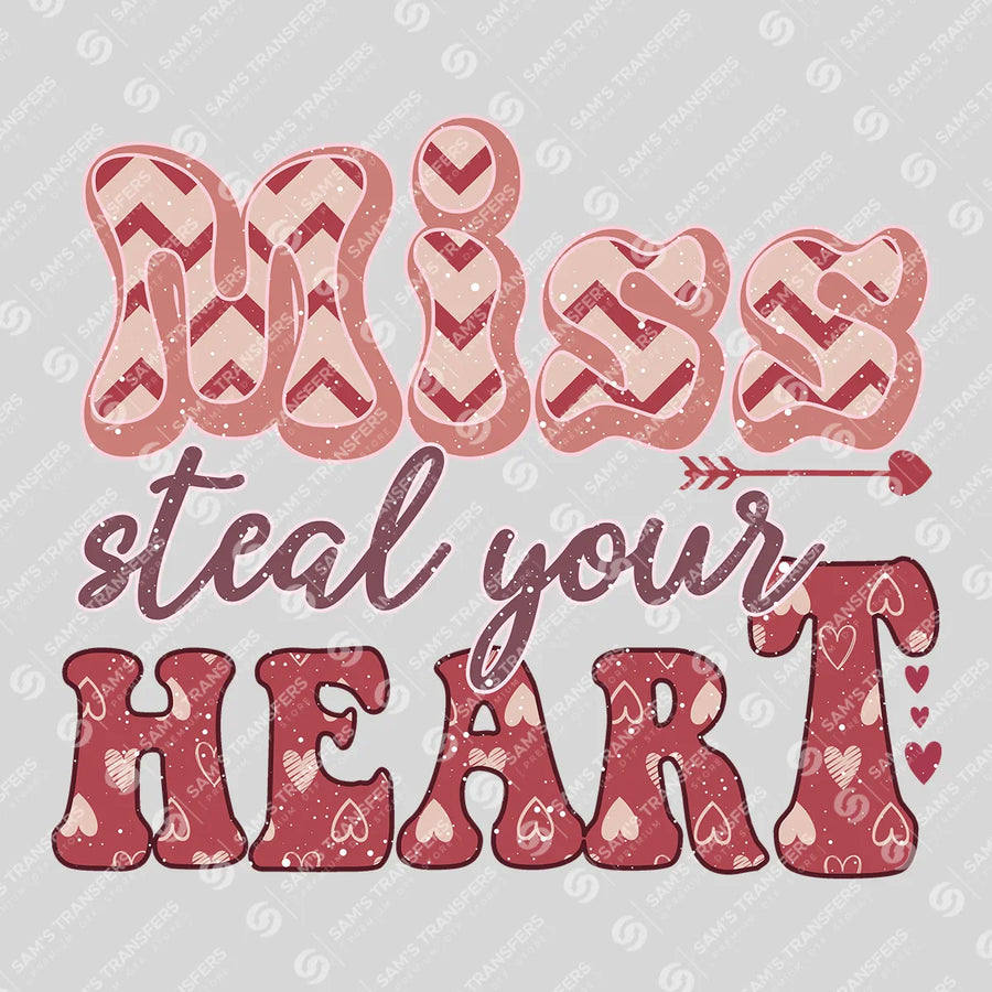 Miss Steal Your Heart Ready-to-Press DTF Transfer | SAT02932