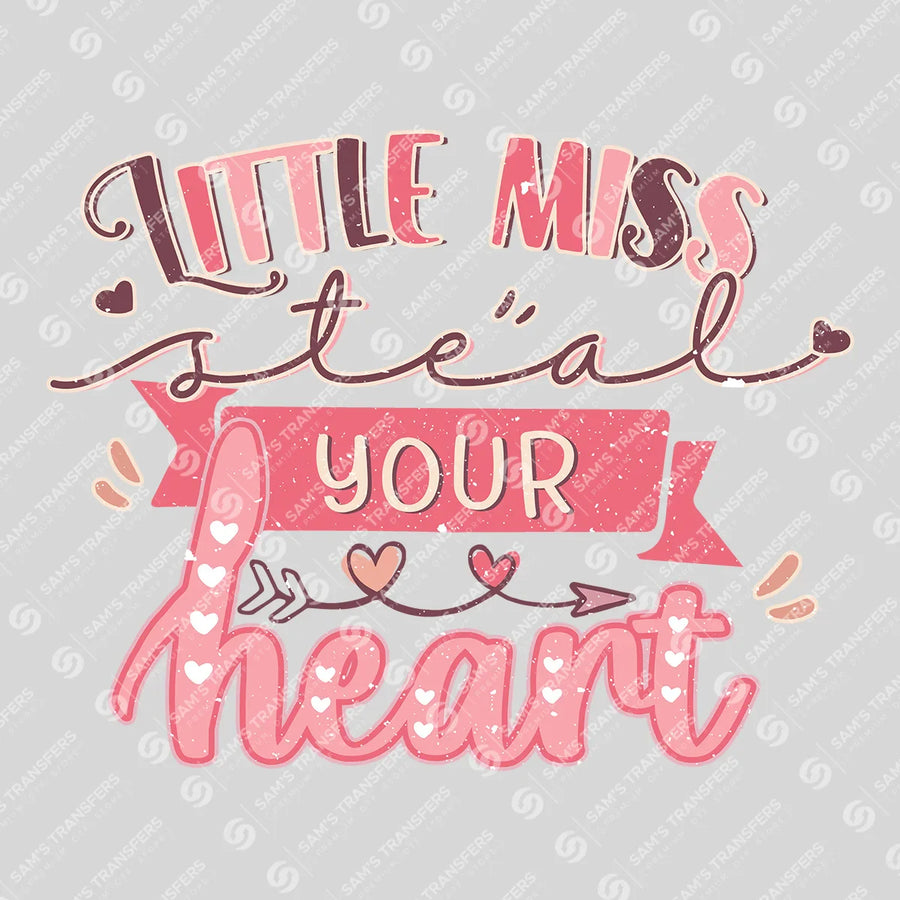 Little Miss Steal Your Heart Ready-to-Press DTF Transfer | SAT02940