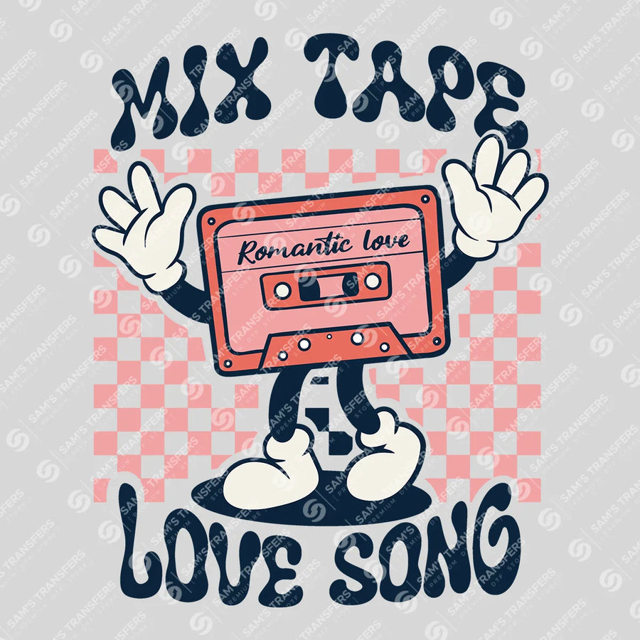 Mix Tape Love Song Ready-to-Press DTF Transfer | SAT02967