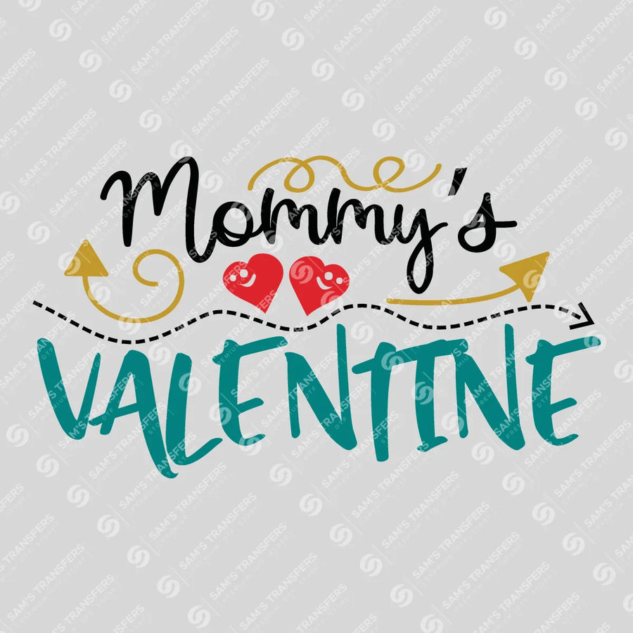Mommy's Valentine Ready-to-Press DTF Transfer | SAT02969