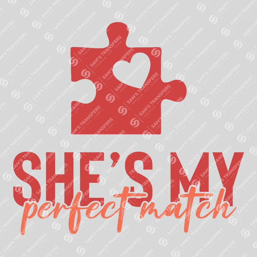 She's My Perfect Match Ready-to-Press DTF Transfer | SAT03023