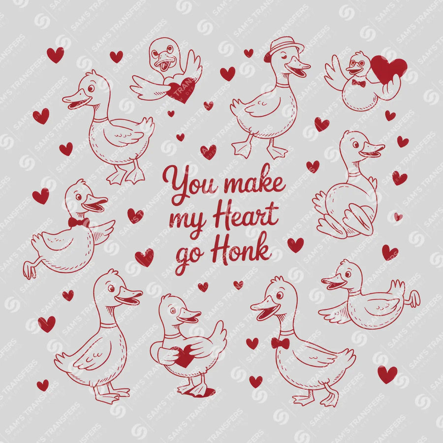 You Make My Heart Go Honk Ready-to-Press DTF Transfer | SAT03047