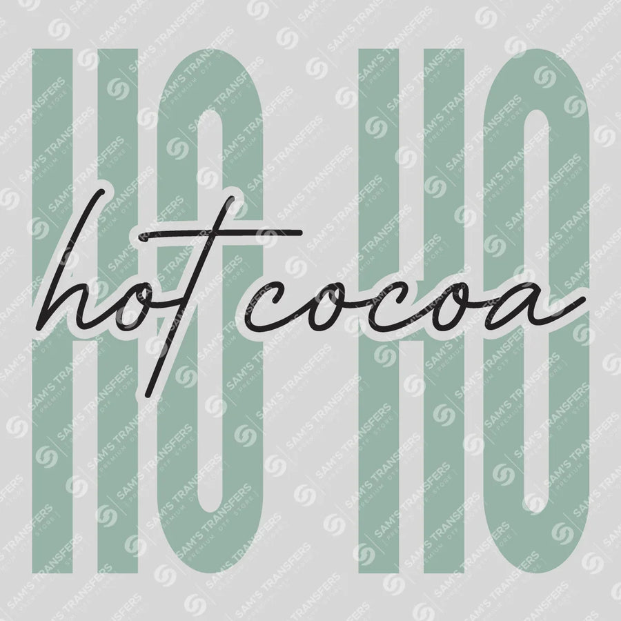 Ho Ho Hot Cocoa Ready-to-Press DTF Transfer | SAT03053