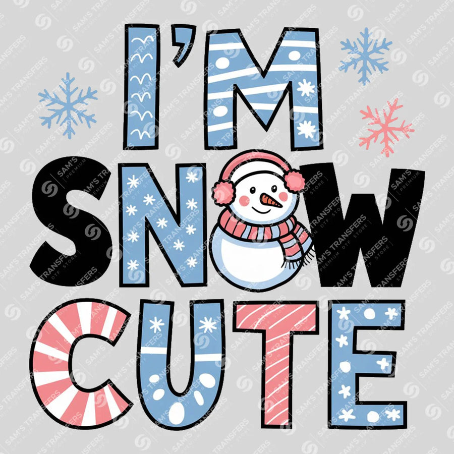 I'm Snow Cute Ready-to-Press DTF Transfer | SAT03063