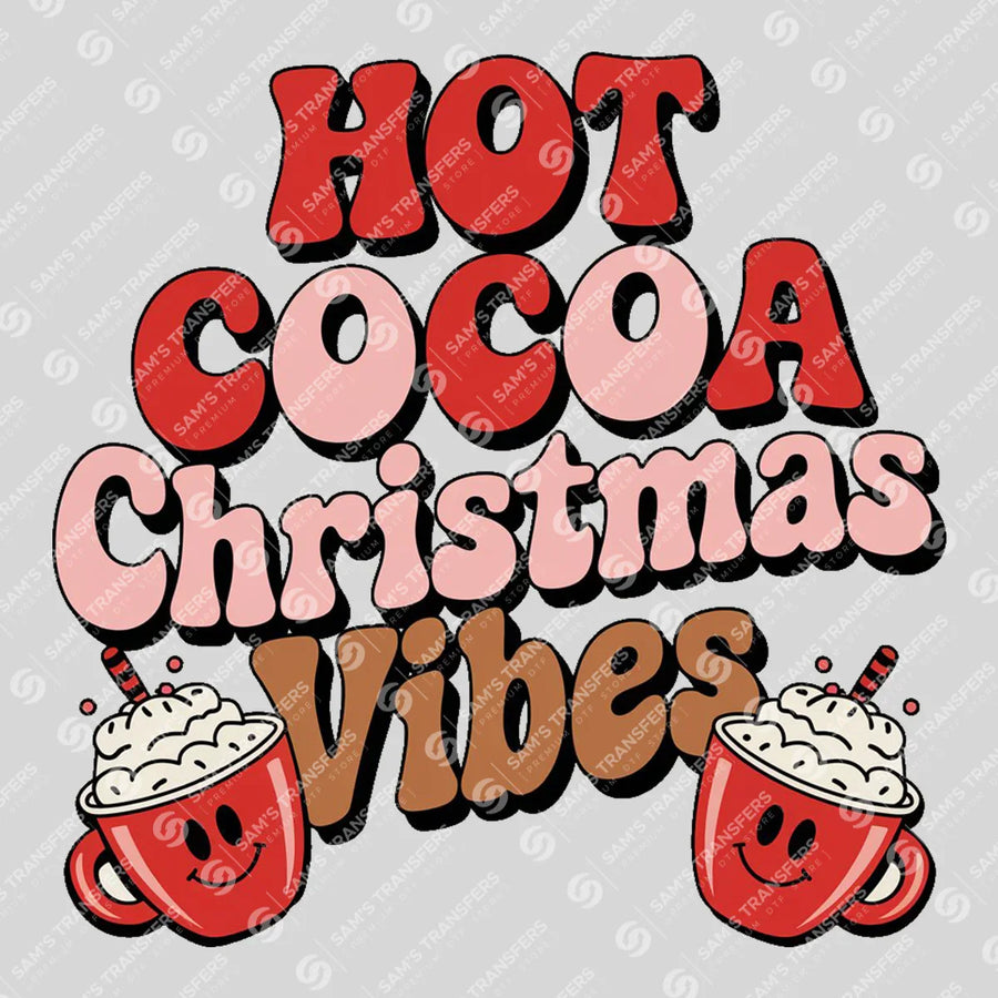 Hot Cocoa Christmas Vibes Ready-to-Press DTF Transfer | SAT03067