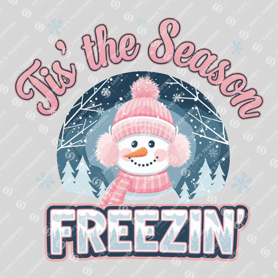 Tis The Season Freezin Ready-to-Press DTF Transfer | SAT03081