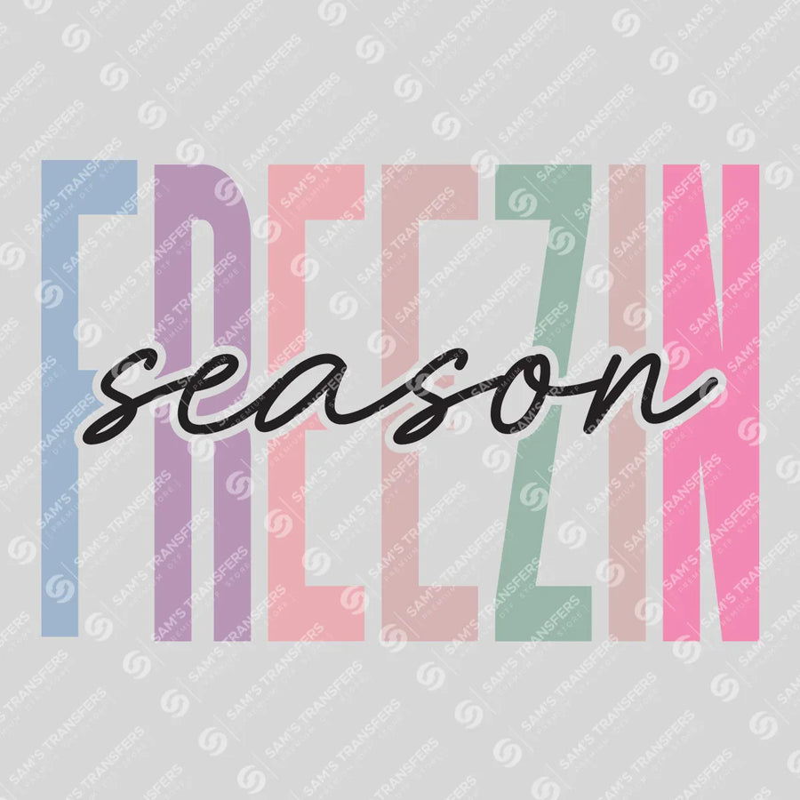 Freezin Season Ready-to-Press DTF Transfer | SAT03082