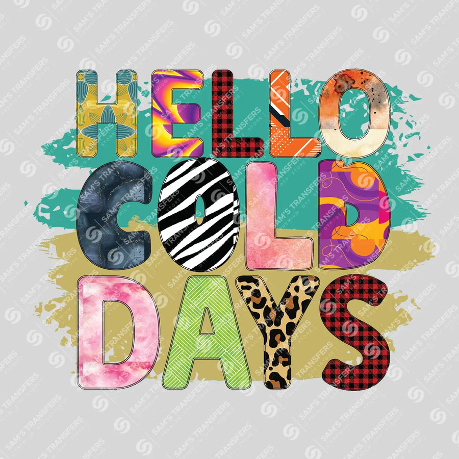 Hello Cold Days Ready-to-Press DTF Transfer | SAT03083