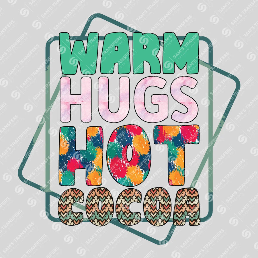 Warm Hugs Hot Cocoa Ready-to-Press DTF Transfer | SAT03086