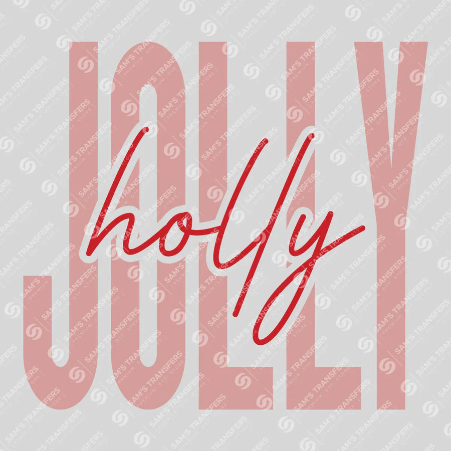 Holly Jolly Ready-to-Press DTF Transfer | SAT03094