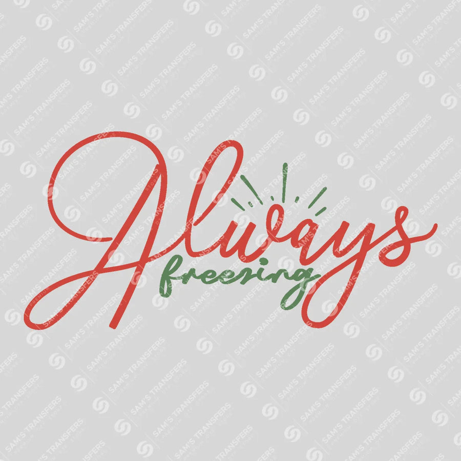 Always Freezing Ready-to-Press DTF Transfer | SAT03131