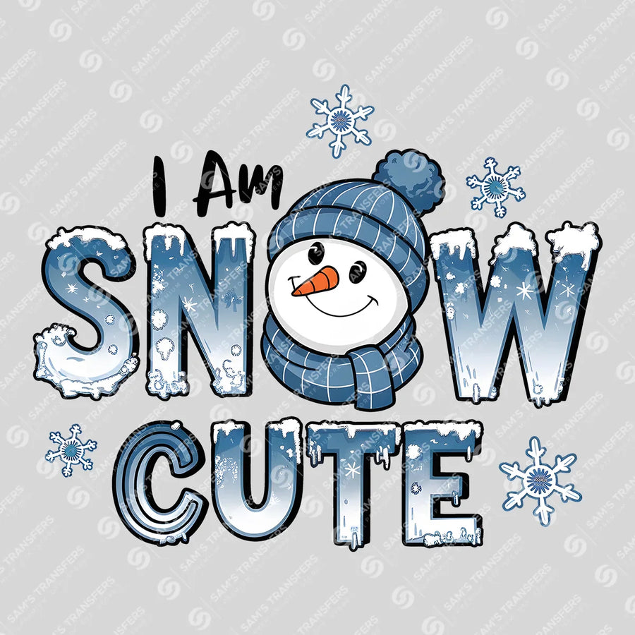 I Am Snow Cute Ready-to-Press DTF Transfer | SAT03134