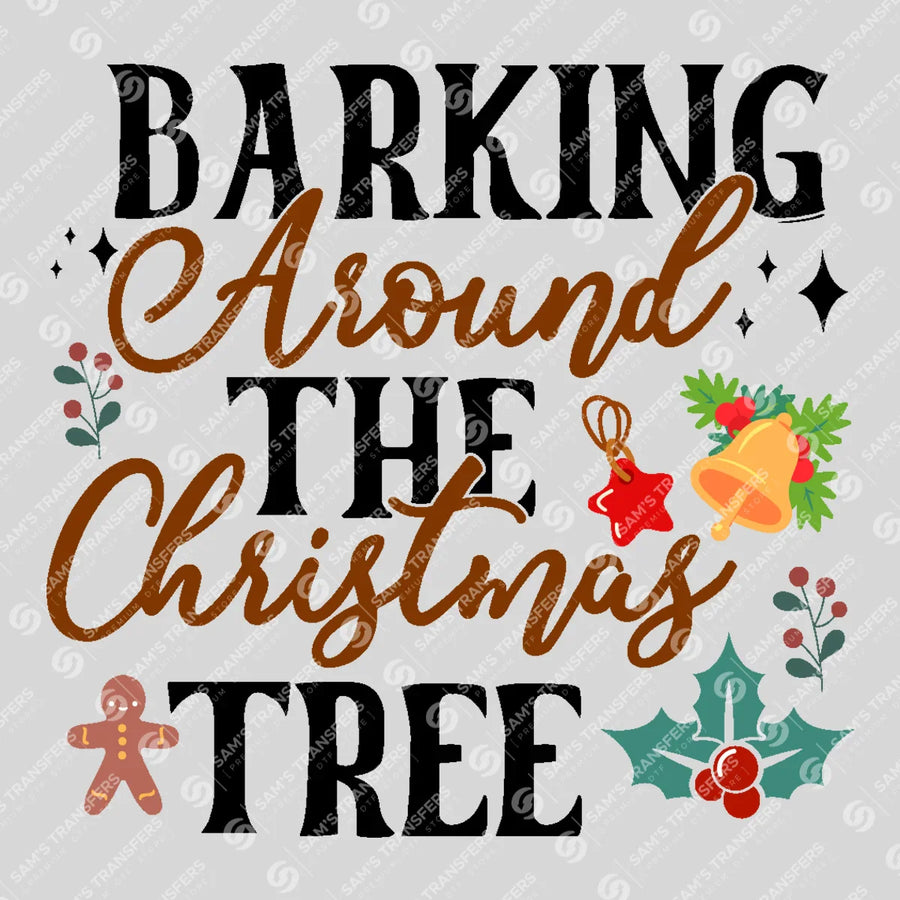 Barking Around The Christmas Tree Ready-to-Press DTF Transfer | SAT03138