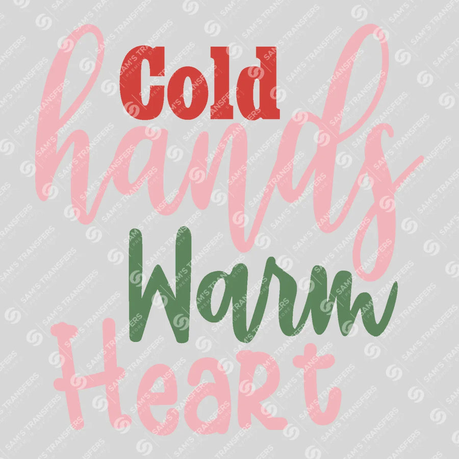 Cold Hands Warm Heart Ready-to-Press DTF Transfer | SAT03151