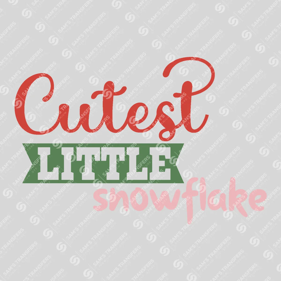 Cutest Little Snowflake Ready-to-Press DTF Transfer | SAT03159