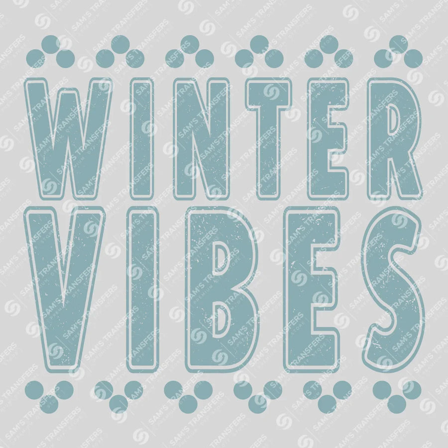 Winter Vibes Ready-to-Press DTF Transfer | SAT03165