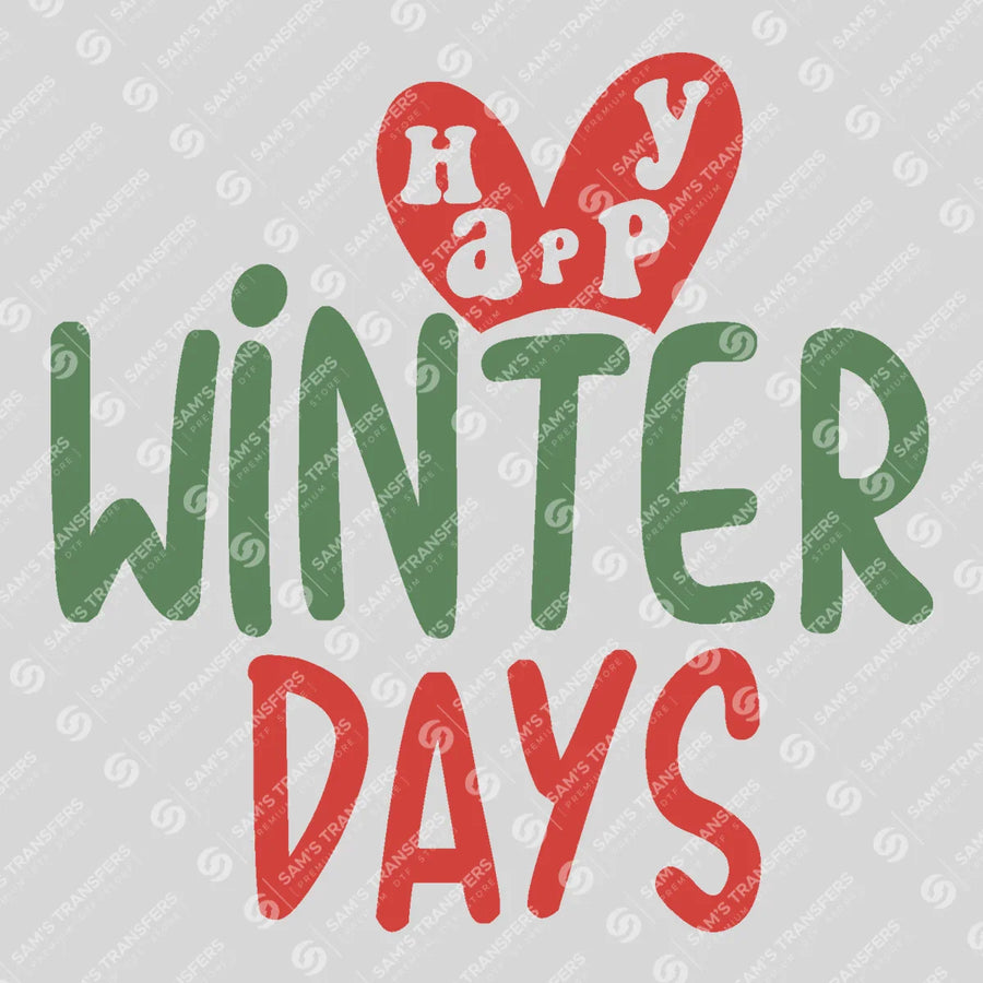 Happy Winter Days Ready-to-Press DTF Transfer | SAT03179