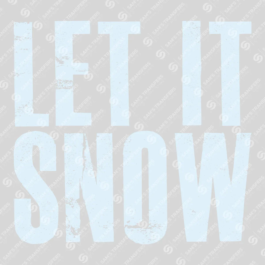 Let It Snow Ready-to-Press DTF Transfer | SAT03195