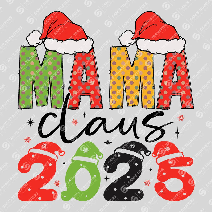 Mama Claus 2025 Ready-to-Press DTF Transfer | SAT03201