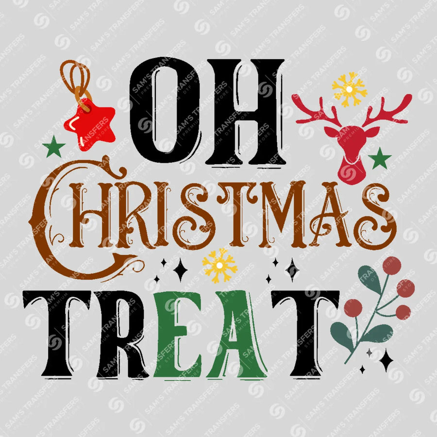 Oh Christmas Treat Ready-to-Press DTF Transfer | SAT03215