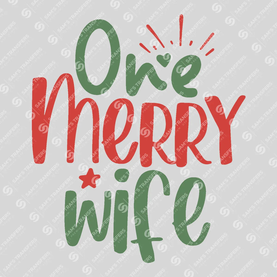 One Merry Wife Ready-to-Press DTF Transfer | SAT03217