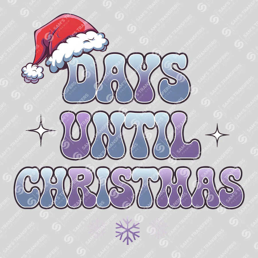 Days Until Christmas Ready-to-Press DTF Transfer | SAT03223