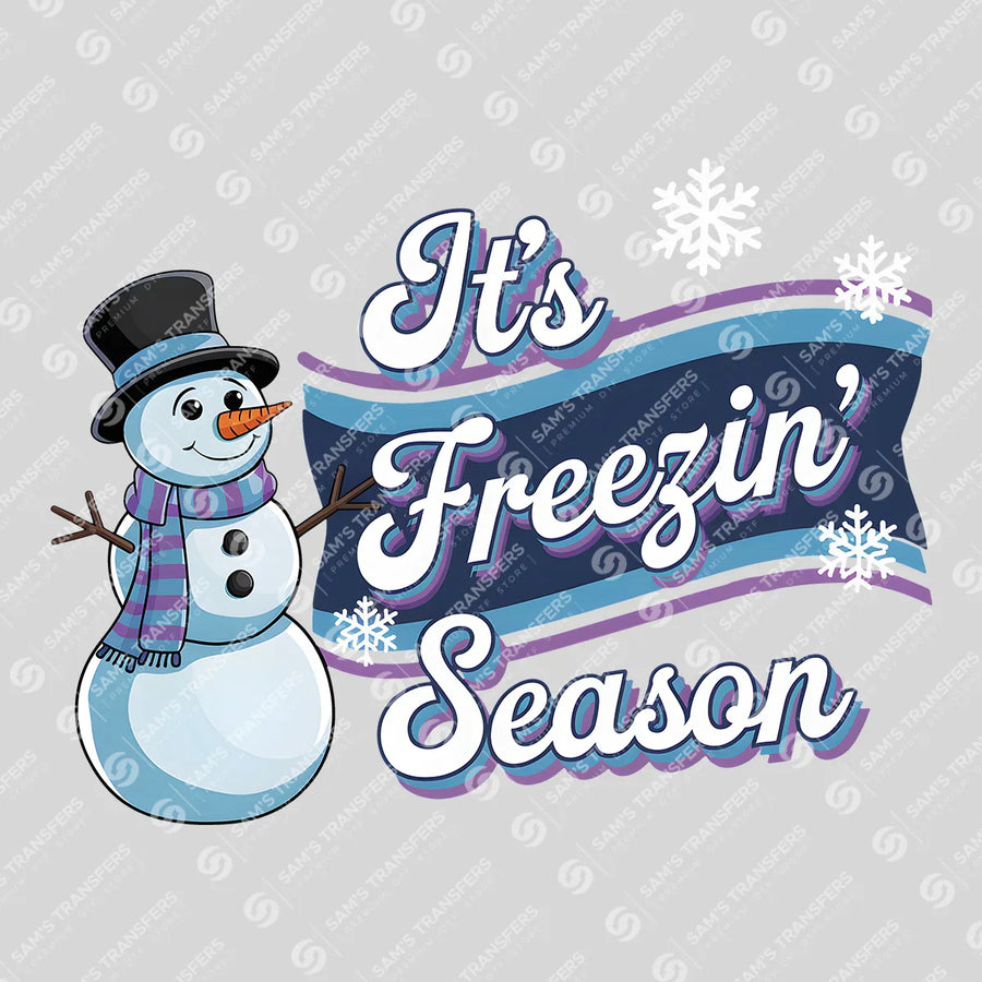 It's Freezin' Season Ready-to-Press DTF Transfer | SAT03226