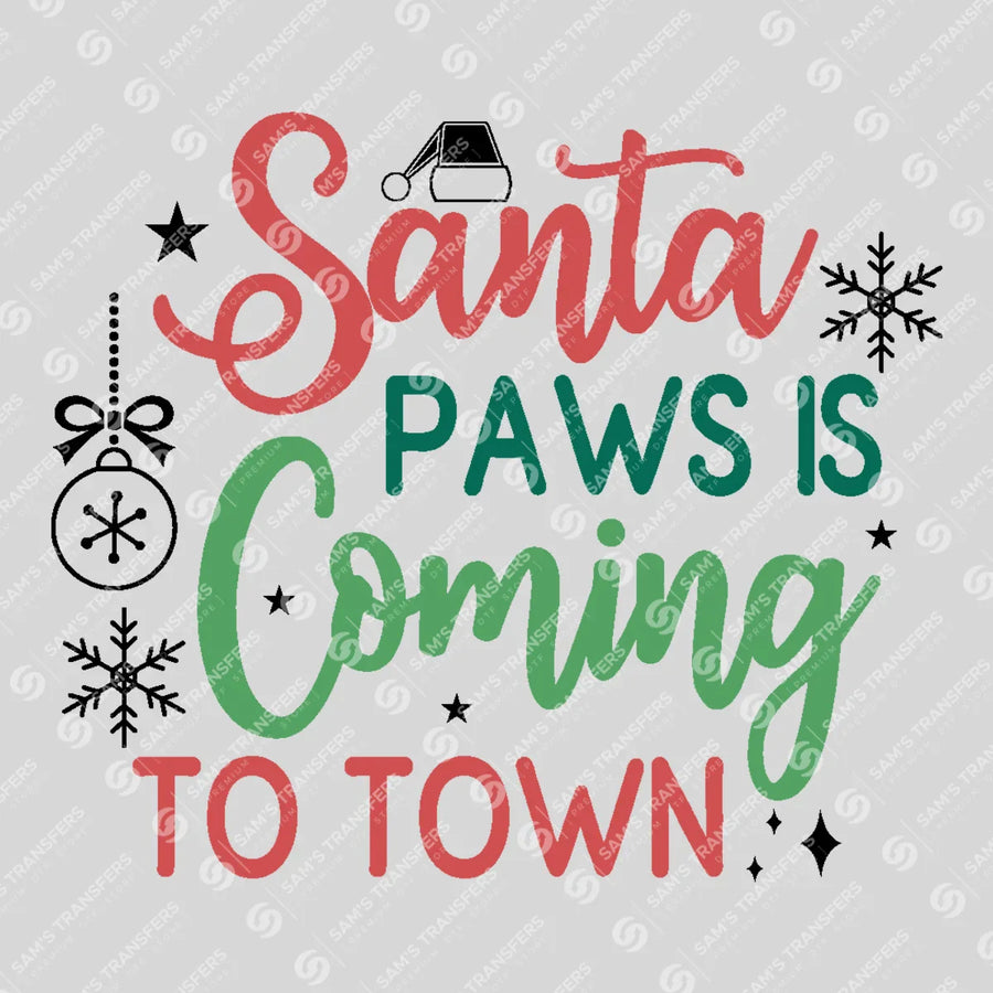 Santa Paws Is Coming To Town Ready-to-Press DTF Transfer | SAT03240