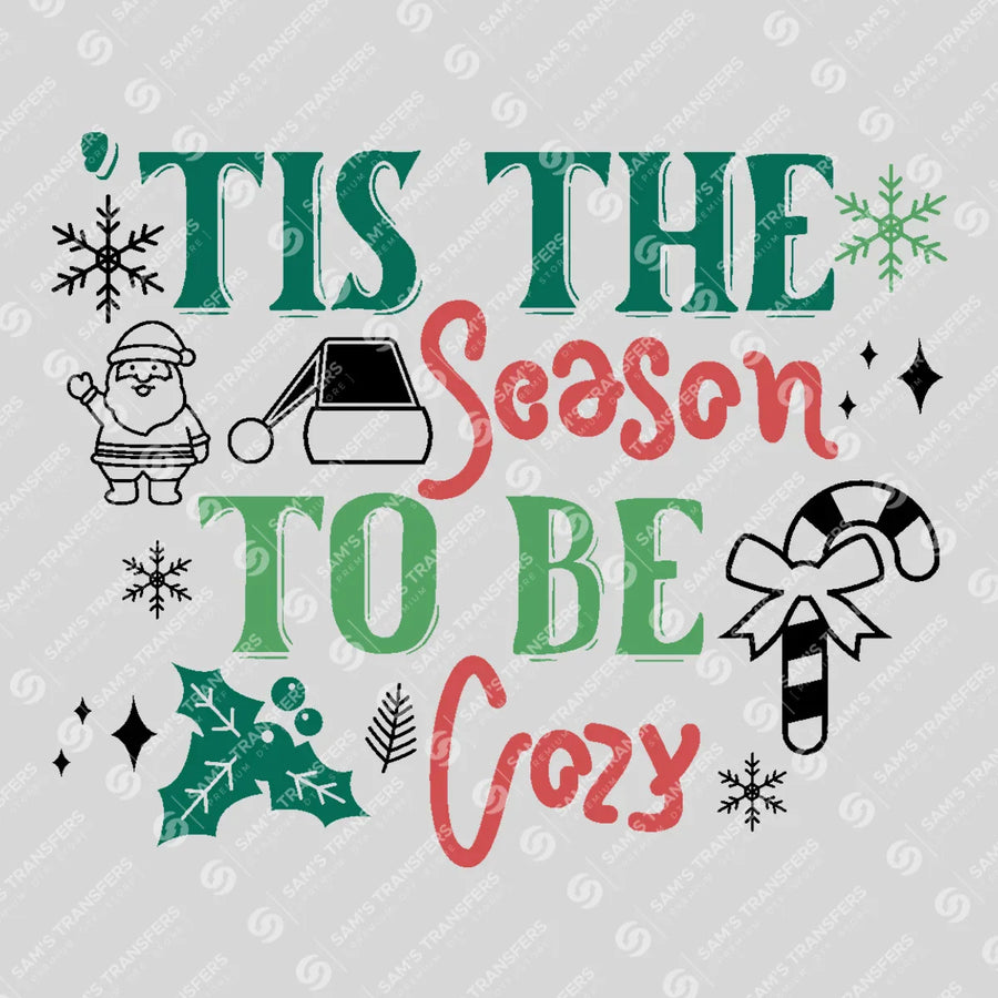 Tis The Season To Be Cozy Ready-to-Press DTF Transfer | SAT03249