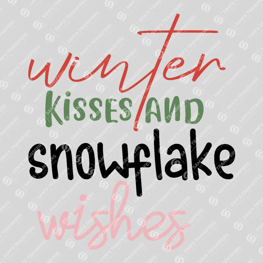 Winter Kisses And Snowflake Wishes Ready-to-Press DTF Transfer | SAT03265