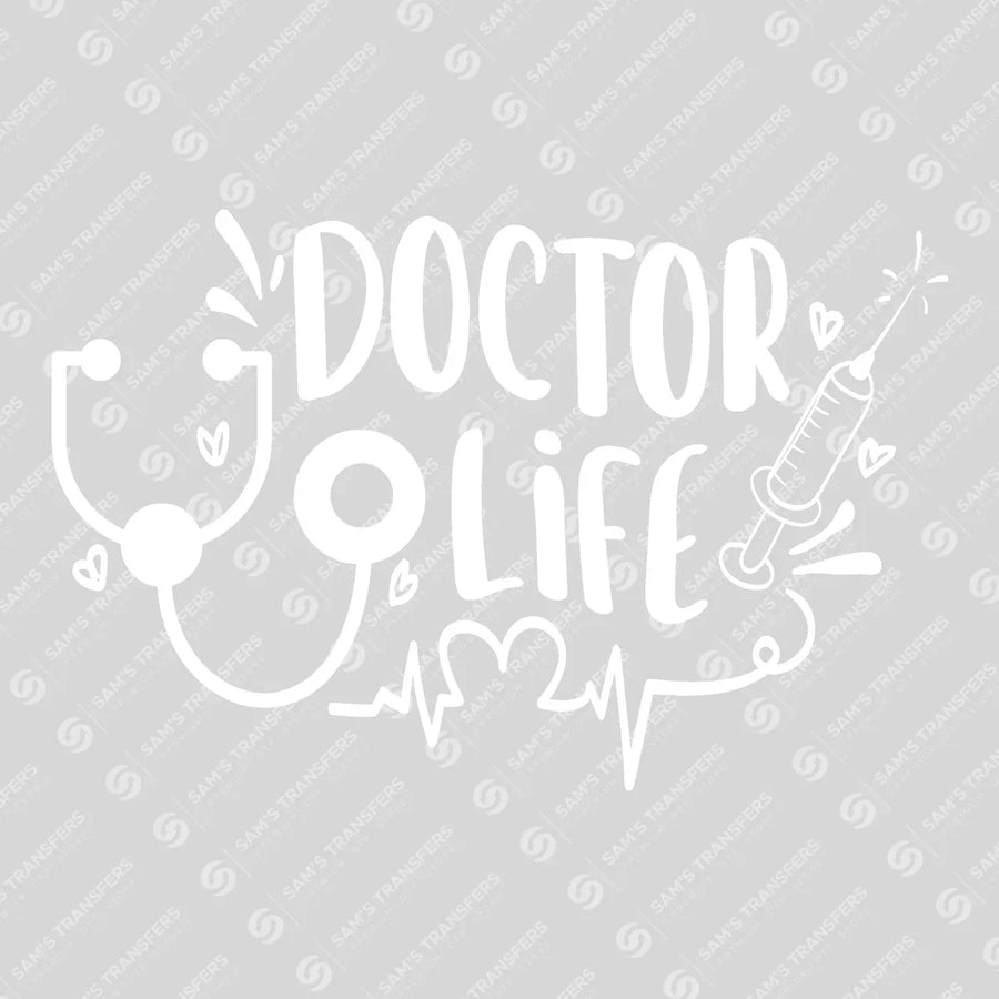 Doctor Life Ready-to-Press DTF Transfer | SAT03299