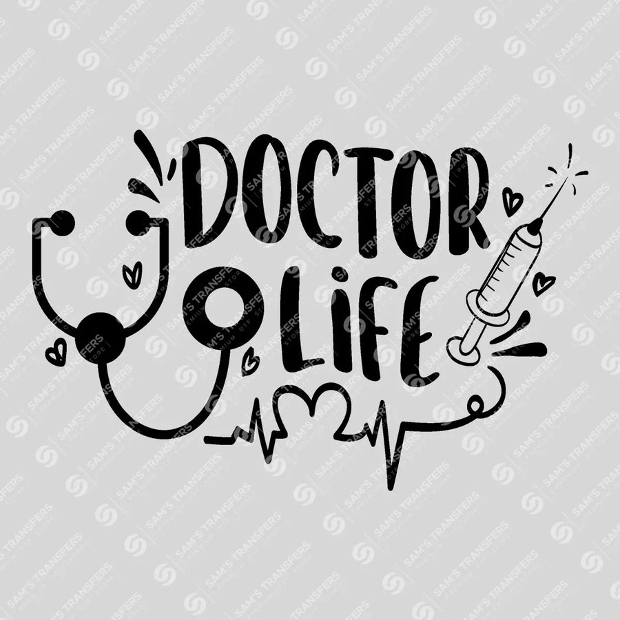 Doctor Life Ready-to-Press DTF Transfer | SAT03300